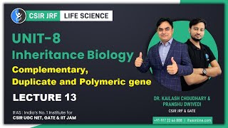 Inheritance Biology: Complementary, Duplicate, Polymeric Gene | CSIR NET Life Science | L13 | IFAS