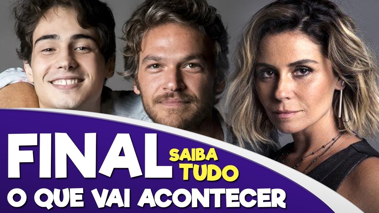Final Segundo Sol Resumo Ultimo Capitulo O Que Vai Acontecer No Fim Da Novela 09 11 2018 Youtube