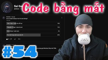 Lợi ích của code bằng Mắt - Cơ bản Unity 3D C# - E54