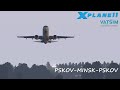 Псков (ULOO) - Минск (UMMS) - Псков (ULOO) | Embraer E190 X-Crafts [X-Plane 11]