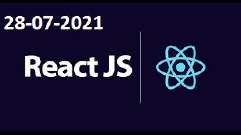 REACT JS ON ZOOM ON 28-07-2021