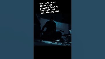 POV it’s your first time playing dead by daylight and you already die #deadbydaylight #intothefog ￼