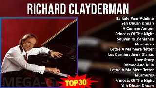 R i c h a r d C l a y d e r m a n 2024 MIX Best Songs Updated ~ 1970s Music ~ Top Classical, Ins...