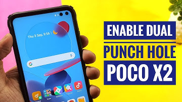Poco X2 Enable Dual Punch Hole | Poco X2 Two Single Punch Holes Camera