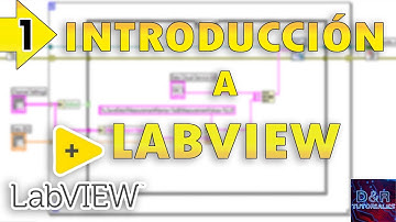 INTRODUCCIÓN A LABVIEW | CURSO LABVIEW 1 | D&R TUTORIALES