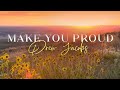 Drew Jacobs - Make You Proud (Official Lyric Video)