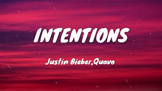 Justin Bieber - Intentions (Lyrics) ft.Quavo