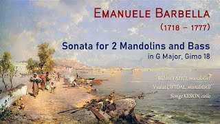 E. Barbella: Sonata for 2 Mandolins and Bass in G Major, Gimo 18 (I-II-III) (2 mandolins & cello)