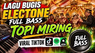 ▶️Lagu Bugis Elektone Cover KANCIL AO Topi miring Bass Mantap Enak banget viral tiktok 