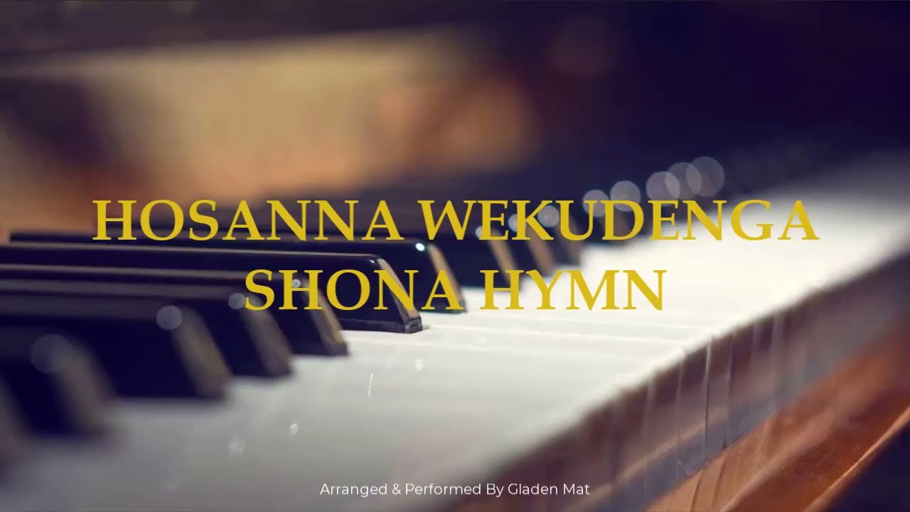 Hosanna Wekudenga Shona | Traditional Shona Hymn | Zimbabwe Worship Song