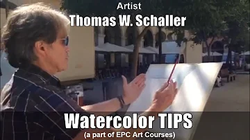 WATERCOLOR TIPS Artist Thomas W SCHALLER (a part of EPC Art Courses) 01