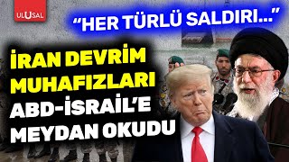 İran, ABD-İsrail'e meydan okudu! \