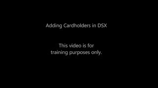 Adding Cardholders in DSX