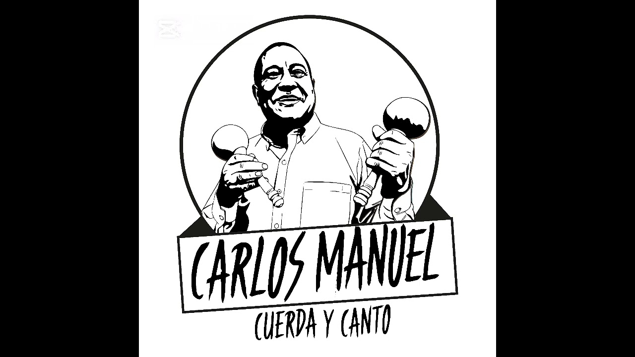 MIX CARLOS MANUEL CUERDA Y CANTO 