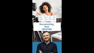 Documenting Vs Creating - Trying The Gary Vee Method