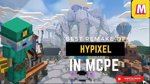 Best Hypixel Skyblock Server for Minecraft PE | Magic Games | Netherite Gamer