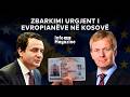 Zbarkimi Urgjent I Evropianëve Në Kosovë Ka Ujdi Për Pakicën Serbe Dhe Të Huajt