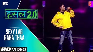 Sexy Lag Raha Thaa | Wicked Sunny | MTV Hustle 2.0