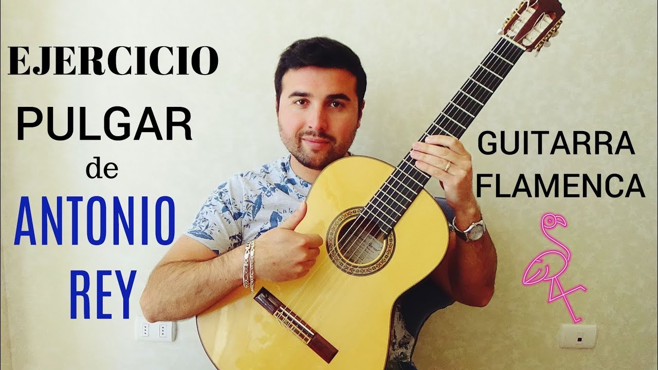 EJERCICIO de PULGAR (Antonio Rey) 👍🏼💯 - Guitarra flamenca