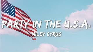 Video thumbnail of "Party In The U.S.A. - Miley Cyrus (Lyrics)"