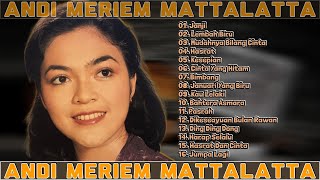 Andi Meriem Mattalatta [Full Album] Lagu Lawas Indonesia 80an 90an Terpopuler