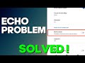 How to Fix Echo Sound Problem on Android Phone 2024