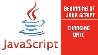 Java Script | Beginning  Of Java Script : Changing Date  | Lecture 2 Profile