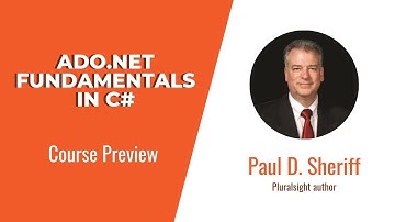 ADO.NET Skills: ADO.NET Fundamentals in C# Course Preview
