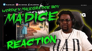 WORDZ MA'DICE feat Malegra Doe Boy REACTION