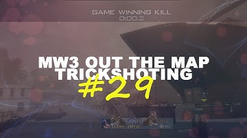 MW3 Out The Map Trickshotting #29 (12 SHOTS!)