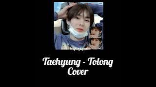 Taehyung - Tolong cover||