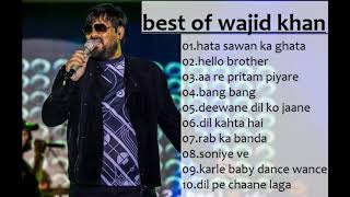 best of wajid khan||  10 Super hit Songs composed by Music composer Wajid Khan || best of wajid khan