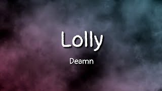 Deamn - Lolly (lyrics)