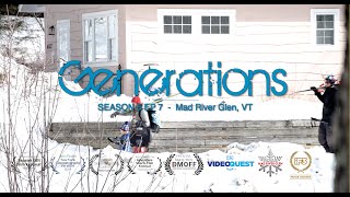"Generations" - Ski Film - Why Mad River Glen Skiers are determined to Preserve Paradise MRG, VT