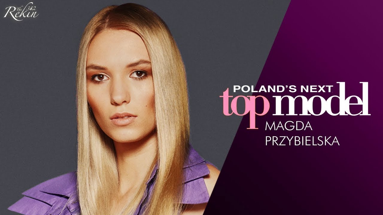 Poland's Next Top Model - Cycle 7 - Magda Przybielska Tribute