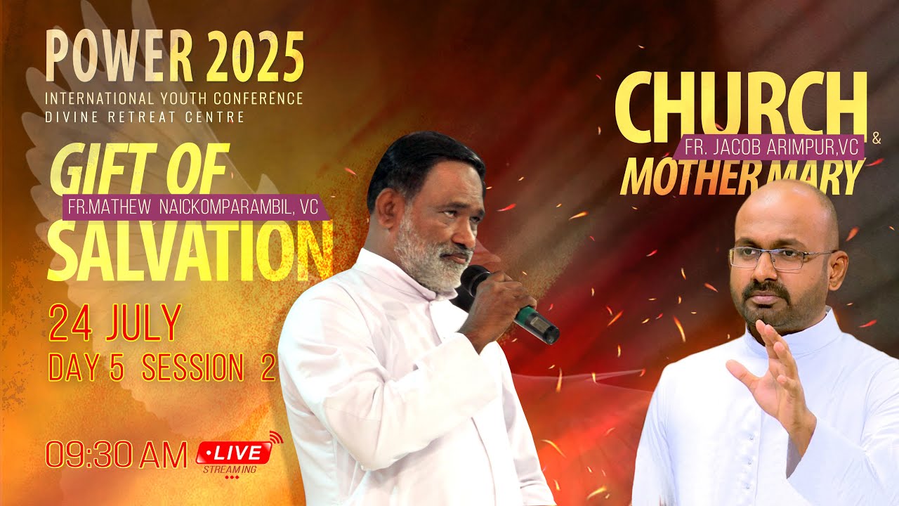 Power 2025 |Day 5 SESSION 2| Gift of Salvation| Church & Mother Mary| International Youth Conference
