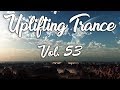 ♫ Uplifting Trance Mix | September 2017 Vol. 53 ♫