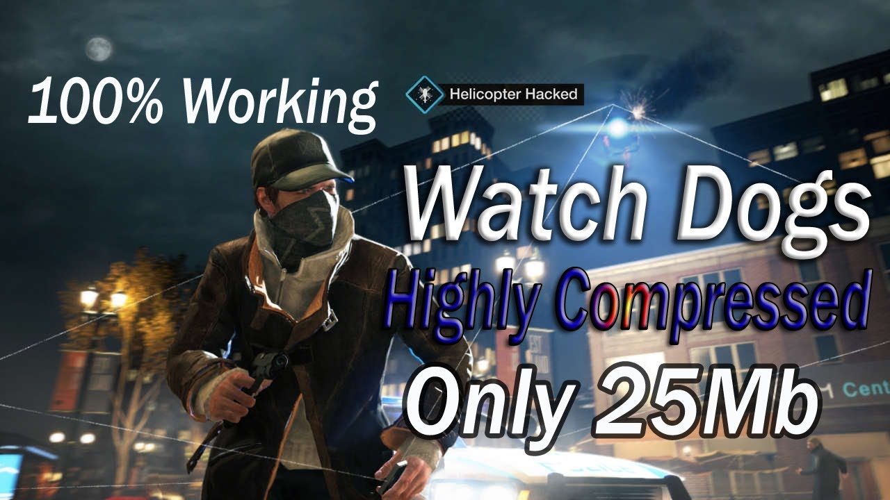 Watch Dogs Highly Compressed For Pc In Just 25MB YouTube