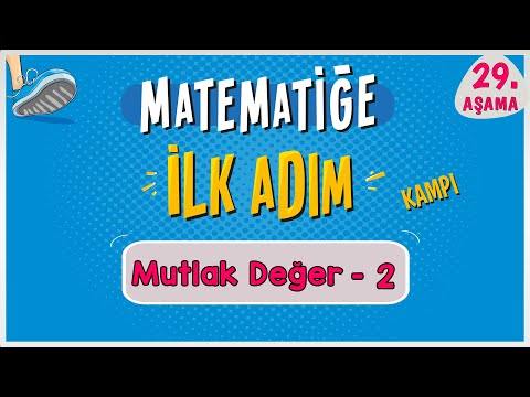 Mutlak Değer 2 |  MATEMATİĞE İLK ADIM KAMPI | 29.Aşama | #ilkadım | Rehber Matematik