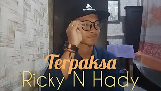 Terpaksa // Rhoma Irama // Cover By Ricky N Hady