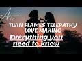 Twin flames telepathy love making- Everything you need to know