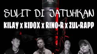 Download Kilay X Kidox X Rino-R X Zhul Rapp - SULIT DI JATUHKAN (Official Audio Video) Kilay X Kidox X Rino-R X Zhul Rapp - SULIT DI JATUHKAN (Official Audio Video)