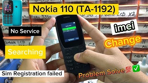 Nokia 110 imei Change Code || Nokia 110 (TA-1192)  | Sim Registration failed | No Service |Searching