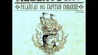 ALBERTUCHO-Palabras del capitán cobarde (Disco Completo)