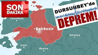 Son Daki̇ka Balıkesir Dursunbey Merkezli 4.7 Büyüklüğünde Deprem.