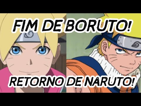Boruto vai acabar você viu anime Naruto a notícia? vai voltar com