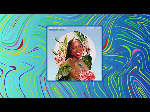 Sarah Téibo - Never Leave Me (Amapiano Remix)