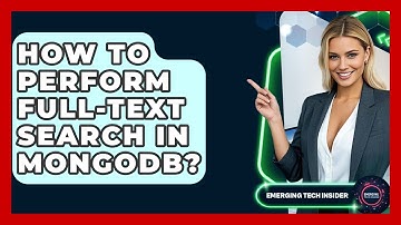 How To Perform Full-Text Search In MongoDB? - Emerging Tech Insider