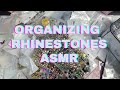 Organizing Rhinestones ASMR
