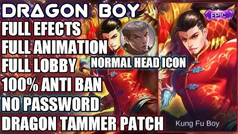 CHOU DRAGON BOY SKIN SCRIPT|FULL EFECTS|FULL ANIMATION|FULL LOBBY|FULL FRAME|DRAGON TAMMER PATCH